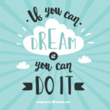 If You Can Dream It, You Can Do It